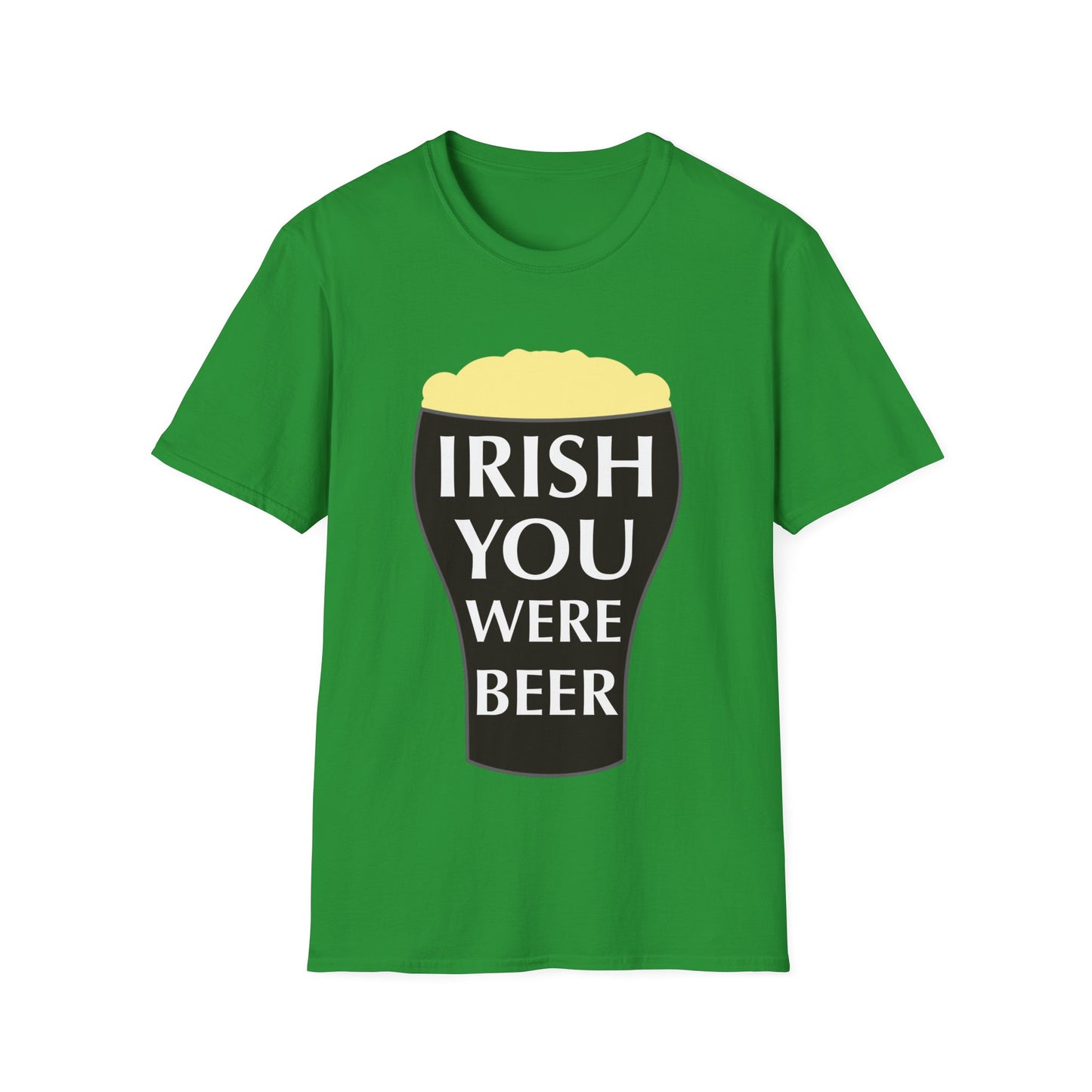 Irish You Were Beer - St. Patrick's Day T-Shirt