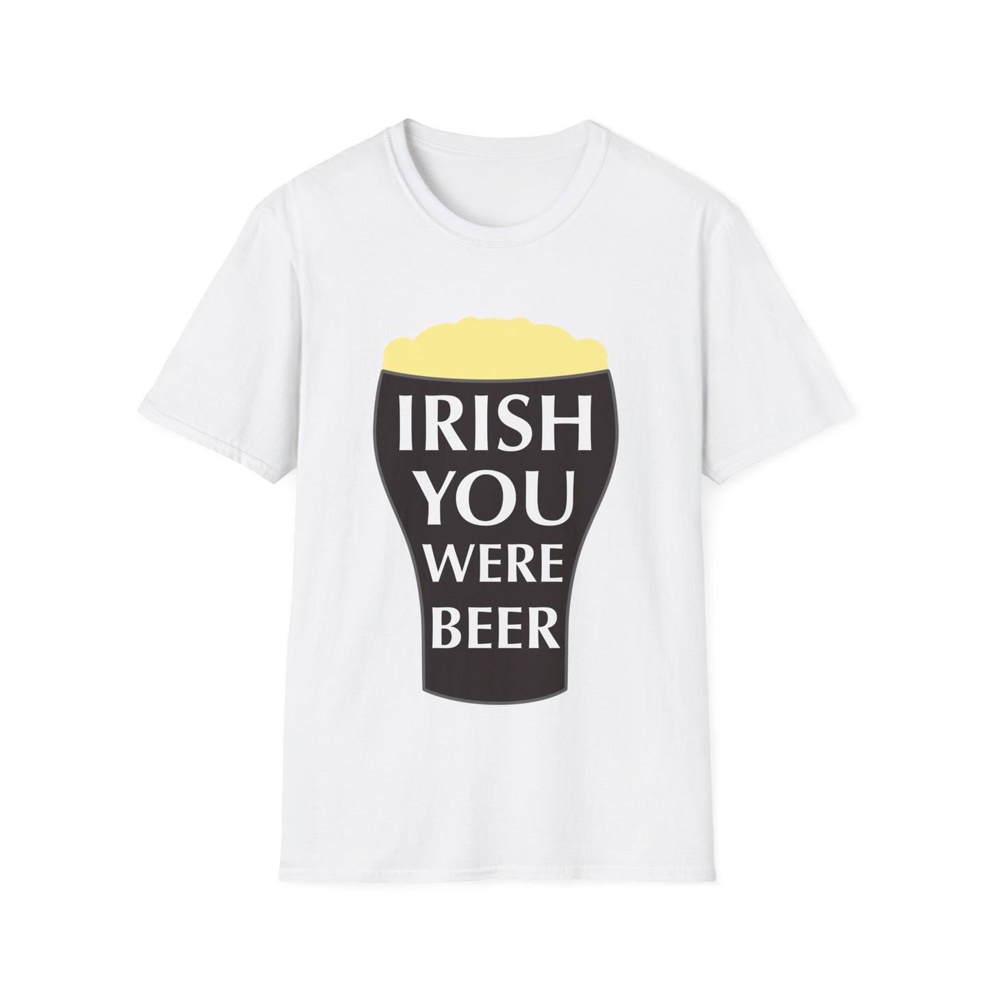 Irish You Were Beer - St. Patrick's Day T-Shirt