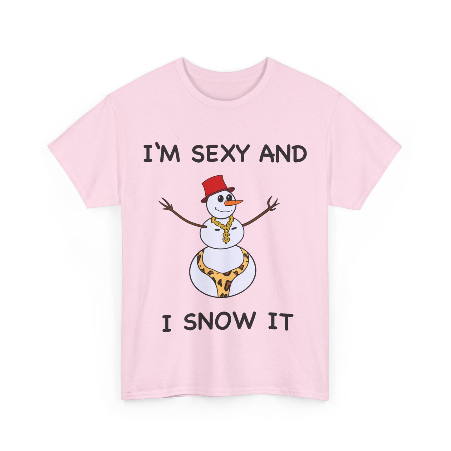 I'm Sexy and I Snow It - Christmas T-Shirt