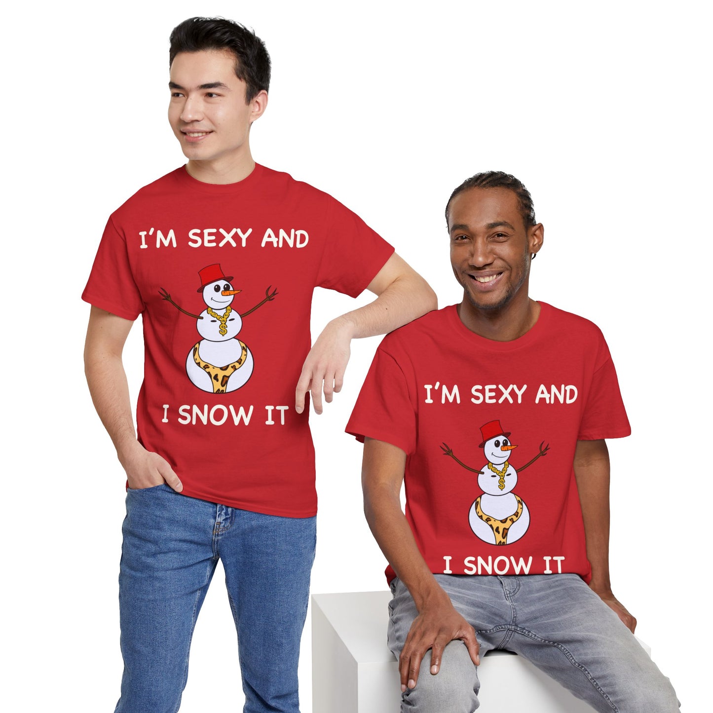 I'm Sexy and I Snow It - Christmas T-Shirt