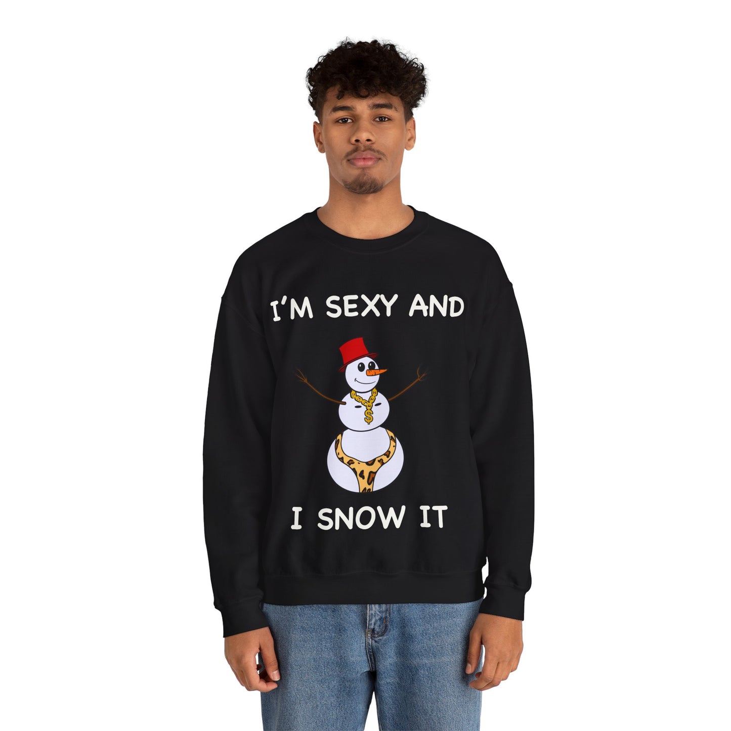 I'm Sexy and I Snow It - Christmas Sweatshirt