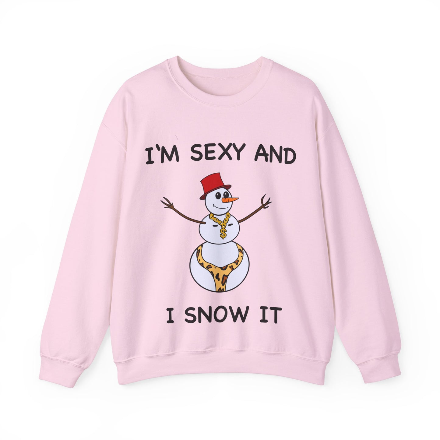 I'm Sexy and I Snow It - Christmas Sweatshirt