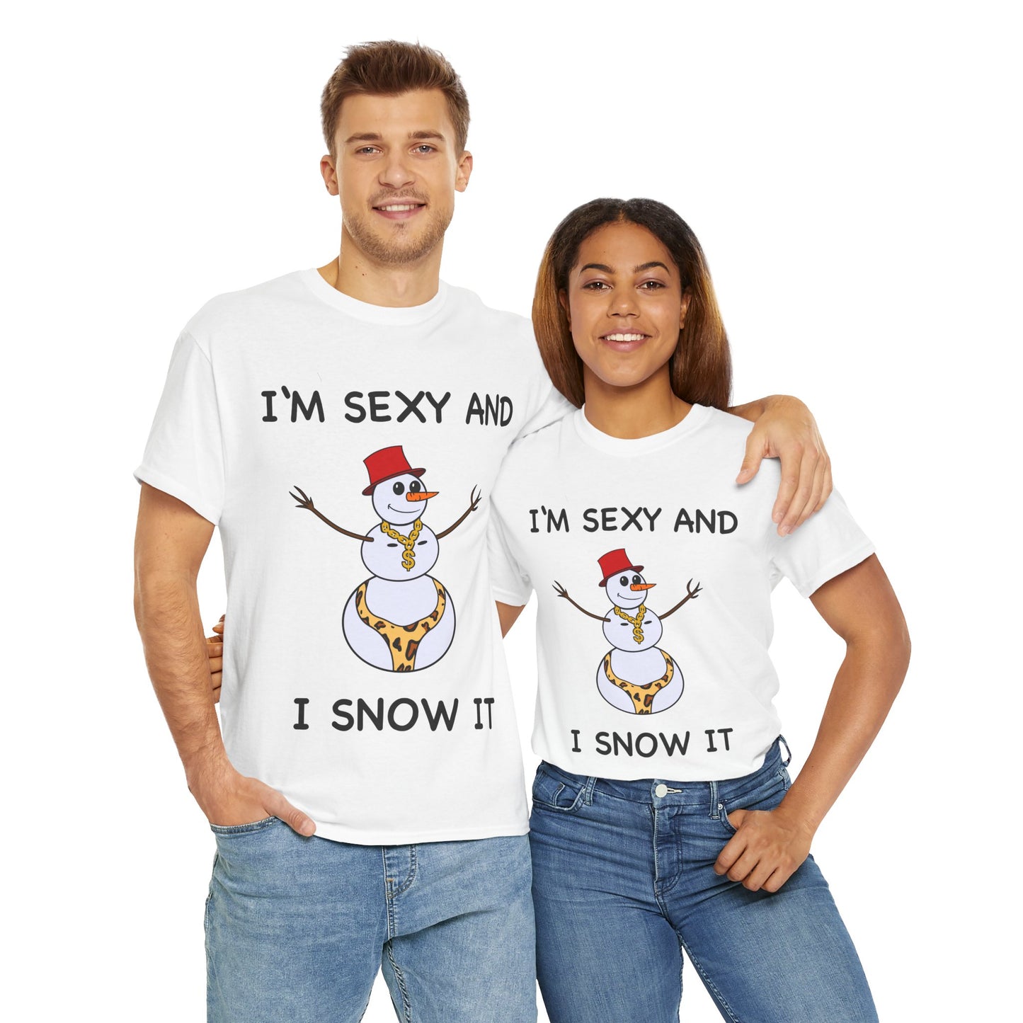 I'm Sexy and I Snow It - Christmas T-Shirt