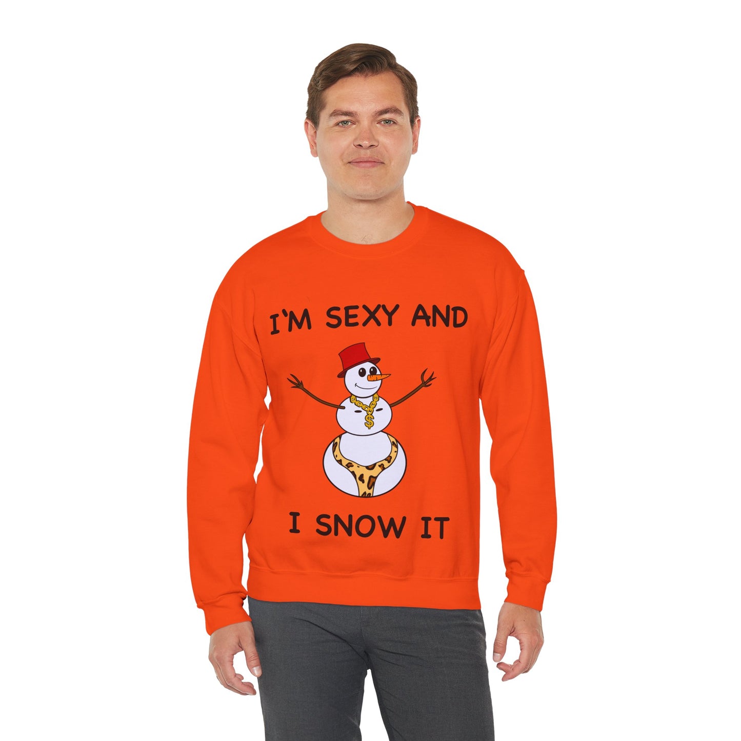 I'm Sexy and I Snow It - Christmas Sweatshirt