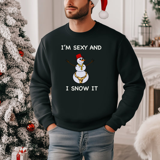 I'm Sexy and I Snow It - Christmas Sweatshirt